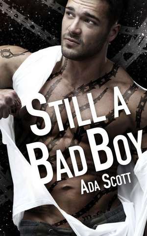 Still a Bad Boy de Ada Scott