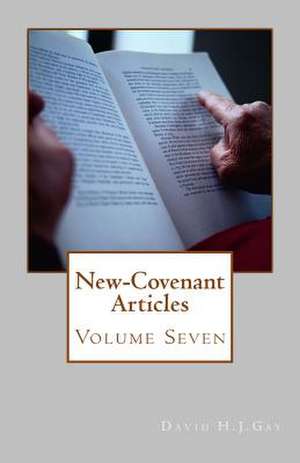 New-Covenant Articles de David H. J. Gay