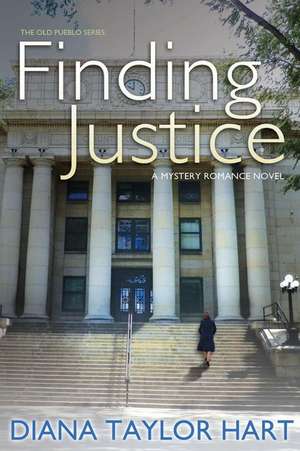 Finding Justice de Diana Taylor Hart