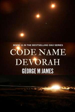 Code Name Devorah de George M. James