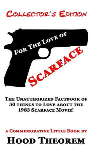 For the Love of Scarface de Hood Theorem