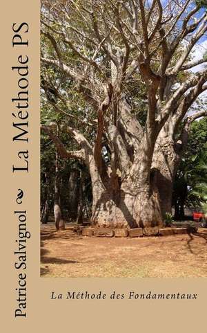 La Methode PS de Patrice Salvignol