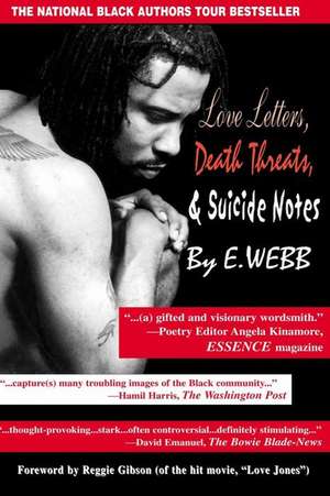 Love Letters, Death Threats & Suicide Notes de Webb, Eric Christopher