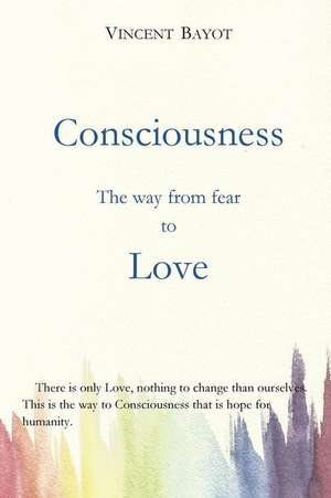 Consciousness de Vincent Bayot
