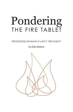 Pondering the Fire Tablet de John Kolstoe