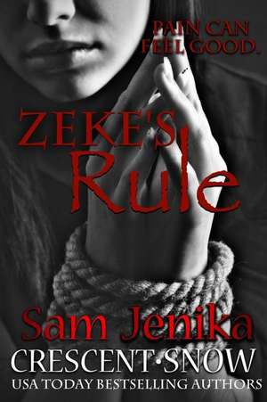 Zeke's Rule (Beautiful Torment, 1) de Jenika Snow