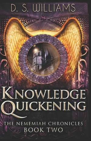 Knowledge Quickening de D. S. Williams