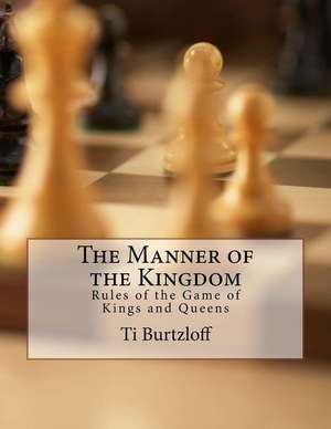 The Manner of the Kingdom de Ti Burtzloff