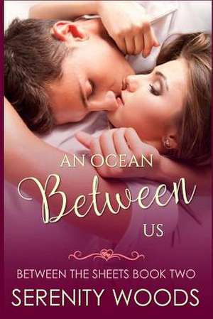 An Ocean Between Us de Serenity Woods