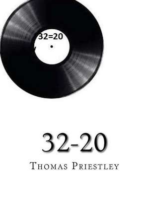 32-20 de Thomas Priestley