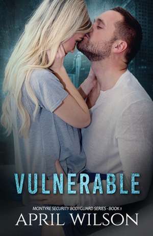 Vulnerable de April Wilson