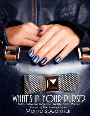 What's in Your Purse? de Meme Spearman