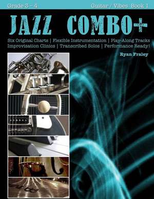 Jazz Combo Plus, Guitar / Vibes Book 1 de Ryan Fraley