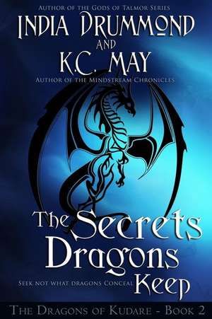 The Secrets Dragons Keep de India Drummond