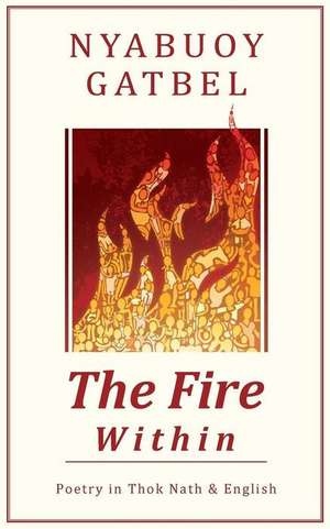 The Fire Within de Nyabuoy Gatbel