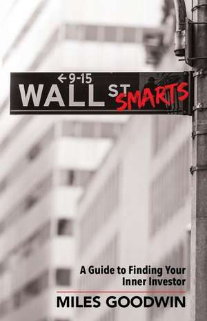 Wall Street Smarts de Goodwin, Miles