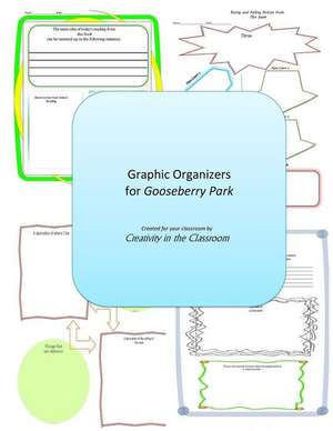 Graphic Organizers for Gooseberry Park de Creativity in the Classroom