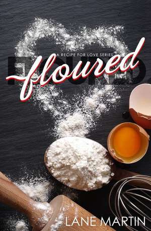 Floured de Lane Martin