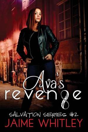 Ava's Revenge de Jaime Whitley