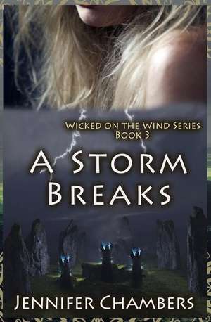 A Storm Breaks de Jennifer Chambers