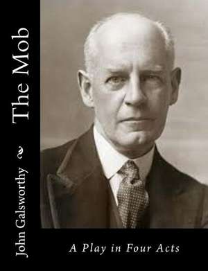 The Mob de John Galsworthy