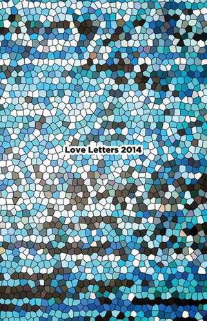 Love Letters 2014: A Steampunk Dime Store Novella de Christopher Michael Roybal