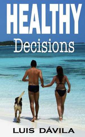 Healthy Decisions