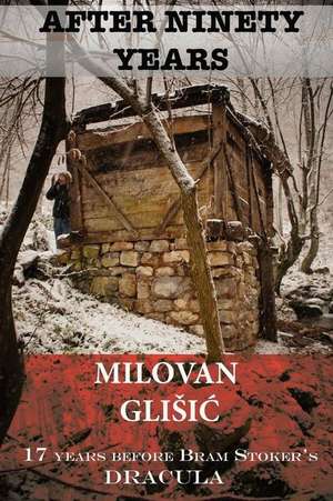 After Ninety Years de Milovan Glisic