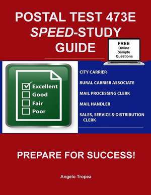 Postal Test 473e Speed-Study Guide de Angelo Tropea