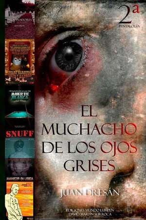 El Muchacho de Los Ojos Grises 2 de Juan Dresan