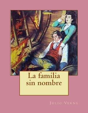 La Familia Sin Nombre de Julio Verne