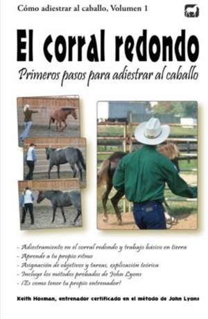 El Corral Redondo de Keith Hosman