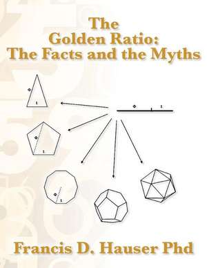 The Golden Ratio de Francis D. Hauser Phd