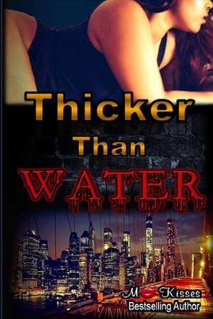 Thicker Than Water Book de Mokisses