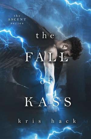 The Fall of Kass de Kris Hack