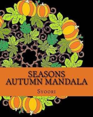 Seasons Autumn Mandala de Syoori