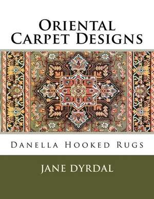 Oriental Carpet Designs de Jane Dyrdal