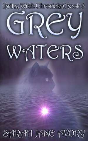 Grey Waters de Sarah Jane Avory