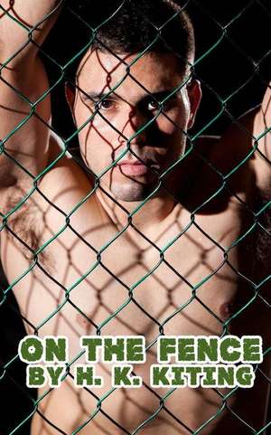 On the Fence de H. K. Kiting