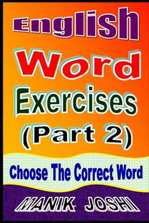 English Word Exercises (Part 2) de MR Manik Joshi