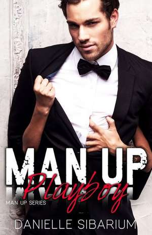 Man Up Playboy de Danielle Sibarium