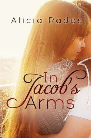 In Jacob's Arms de Alicia Rades