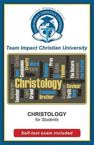 Christology for Students de Team Impact Christian University