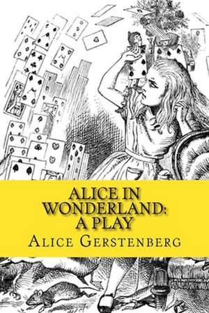 Alice in Wonderland de Alice Gerstenberg