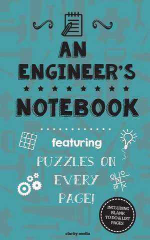 An Engineer's Notebook de Clarity Media