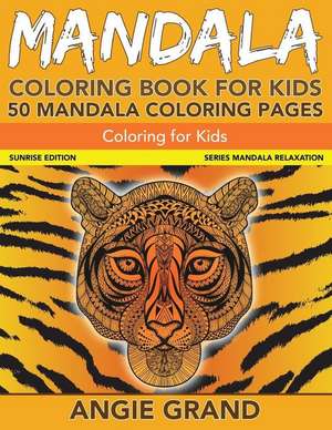 Mandala Coloring Book for Kids de Angie Grand