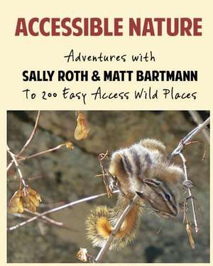 Accessible Nature de Sally Roth