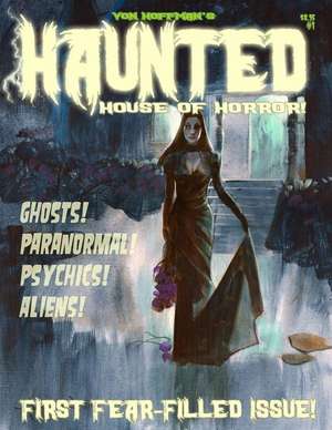 Von Hoffman's Haunted House of Horror #1 de Mike Hoffman