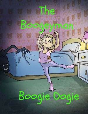 The Boogeyman Boogie Oogie de Pat Hatt