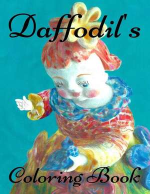 Daffodil's Coloring Book de Linda Cares